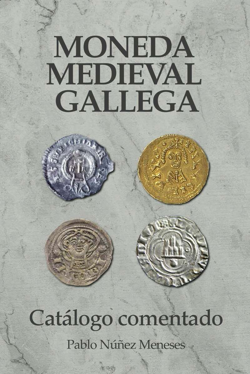 Catálogo sobre la moneda medieval gallega